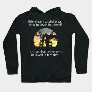 Behind Every Baseball Player Is A Mom That Believes Hoodie